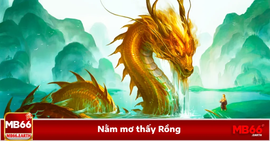 Nằm Mơ Thấy Rồng - Giải Mã Con Số Lô Đề Tại Nhà Cái MB66 1 Nằm Mơ Thấy Rồng - Giải Mã Con Số Lô Đề Tại Nhà Cái MB66